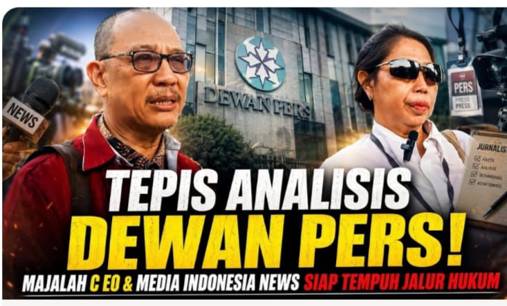 Majalah CEO dan Media Indonesia News Ajukan Keberatan atas Analisis Awal Dewan Pers