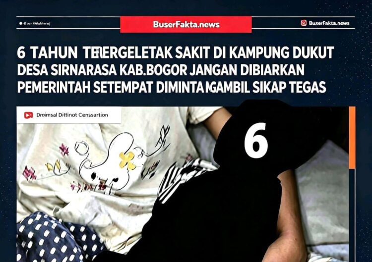 Anak Sakit di Kampung Dukut Desa Sirnarasa Kab Bogor Dibiarkan, Pemerintah Desa Diminta Bersikap Tegas